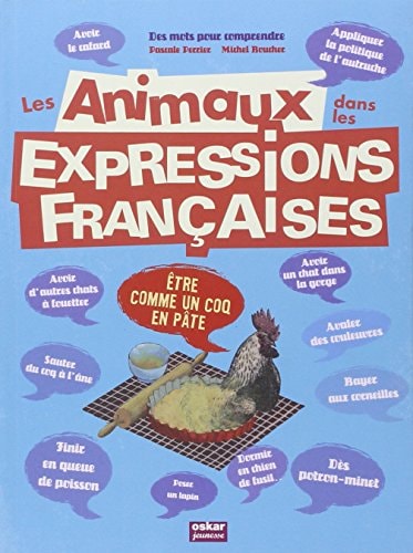 LES ANIMAUX DANS LES EXPRESSIONS FRANCAISES, de Pascale Perrier | portada del libro