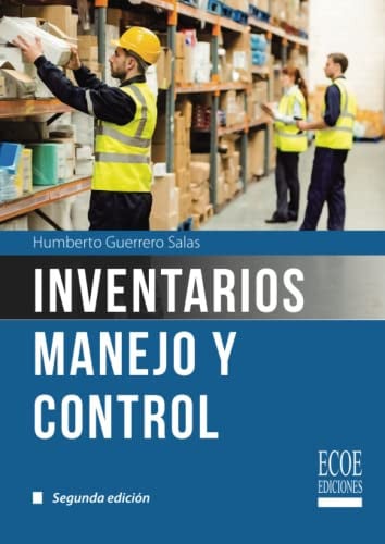 INVENTARIOS. MANEJO Y CONTROL, de HUMBERTO GUERRERO SALAS | portada del libro