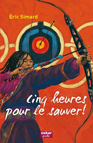 CINQ HEURES POUR LE SAUVER, de Éric Simard | portada del libro