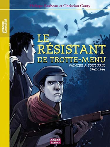 RESISTANT DE TROTTE-MENU LE, de Philippe Barbeau | portada del libro