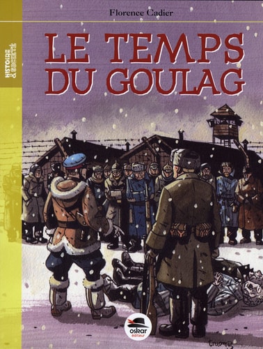 TEMPS DU GOULAG LE, de Florence Cadier | portada del libro