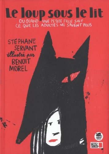 LOUP SOUS LE LIT LE, de Stéphane Servant | portada del libro