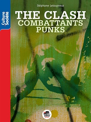 THE CLASH COMBATTANTS PUNKS, de Stéphane Letourneur | portada del libro