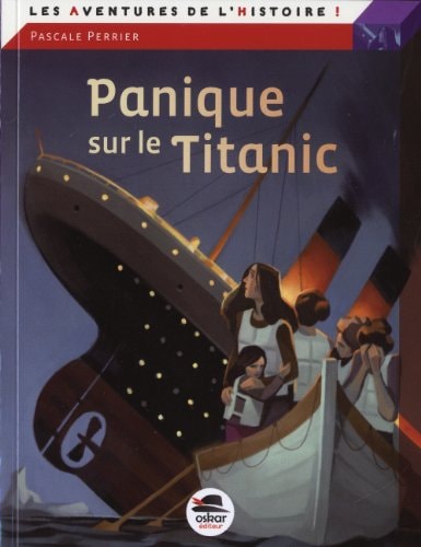 PANIQUE SUR LE TITANIC, de Pascale Perrier | portada del libro
