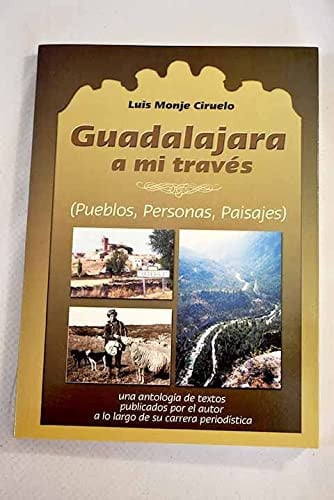 Guadalajara a mi través, de MONJE CIRUELO | portada del libro