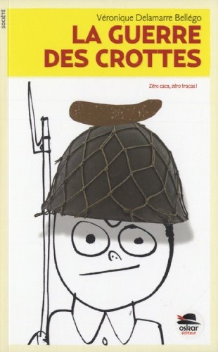 GUERRE DES CROTTES LA, de Véronique Delamarre | portada del libro