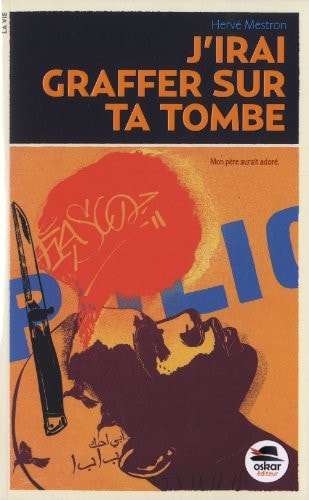 J'IRAI GRAFFER SUR TA TOMBE, de Hervé Mestron | portada del libro