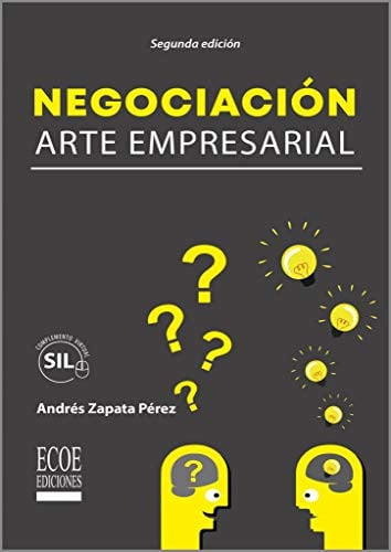 NEGOCIACION. ARTE EMPRESARIAL, de GUILLERMO ANDRES ZAPATA | portada del libro
