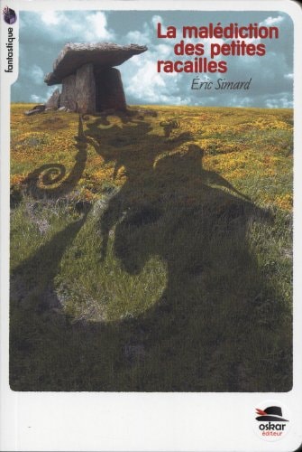 MALEDICTION DES PETITES RACAILLES LA, de Eric Simard | portada del libro