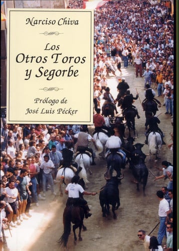 Los otros toros y Segorbe, de CHIVA IBAÑEZ | portada del libro