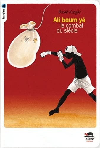 ALI BOUM YE LE COMBAT DU SIECLE NED, de Benoît Kongbo | portada del libro