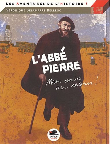 ABBE PIERRE L, de Véronique Delamarre Bellégo | portada del libro