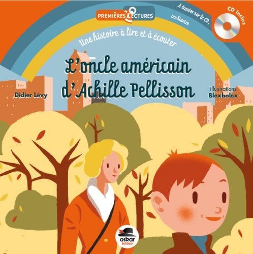 ONCLE AMERICAIN D'ACHILLE PELLISSON +CD L', de Didier Lévy | portada del libro