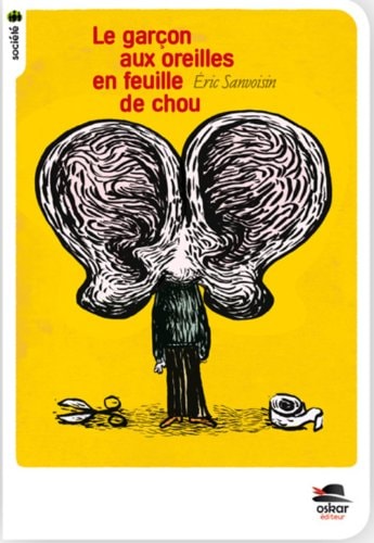 GARCON AUX OREILLES EN FEUILLE DE CHOU LE NE, de Eric Sanvoisin | portada del libro