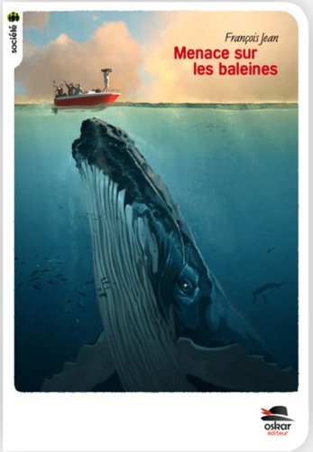 MENACE SUR LES BALEINES, de François Jean | portada del libro