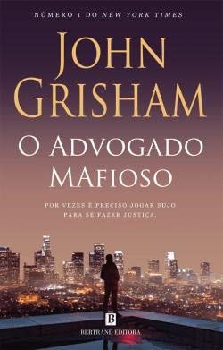 O ADVOGADO MAFIOSO, de John Grisham | portada del libro