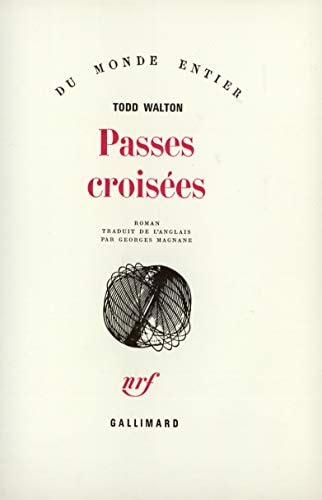 PASSES CROISEES, de Todd Walton | portada del libro