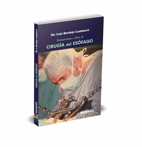 ANOTACIONES SOBRE LA CIRUGIA DEL ESOFAGO, de BERDEJO LAMBARRI | portada del libro