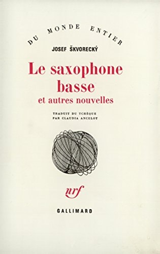 LE SAXOPHONE BASSE ET AUTRES NOUVELLES, de Josef Skvorecký | portada del libro