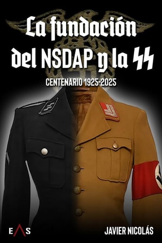 FUNDACION DEL NSDAP Y LA SS, LA, de NICOLAS | portada del libro