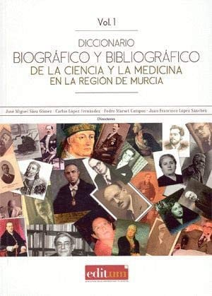 Diccionario Biográfico y Bibliográfico de la Ciencia y la Medicina en la Región de Murcia, de SAEZ GOMEZ | portada del libro