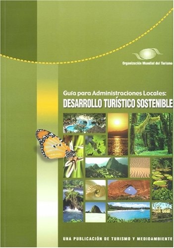 DESARROLLO TURISTICO SOSTENIBLE: GUIA PARA PLANIFICADORES LOCALES, de Francesco Frangialli | portada del libro