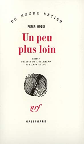 UN PEU PLUS LOIN, de Peter Rosei | portada del libro