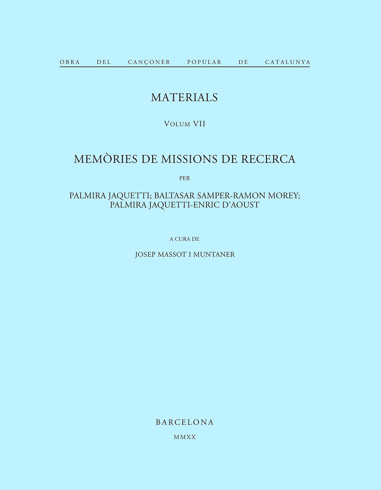 Obra del Cançoner Popular de Catalunya. Volum VII. Memòries de missions de recerca, de Massot i Muntaner | portada del libro