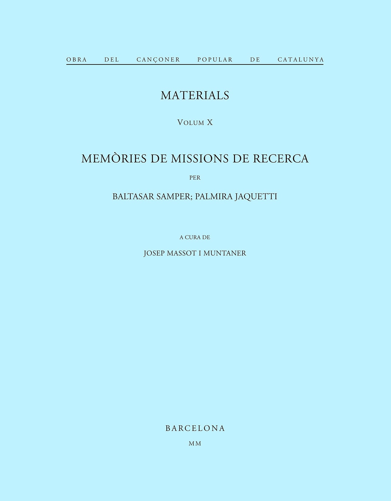 Obra del Cançoner Popular de Catalunya. Volum X. Memòries de missions de recerca, de Massot i Muntaner | portada del libro