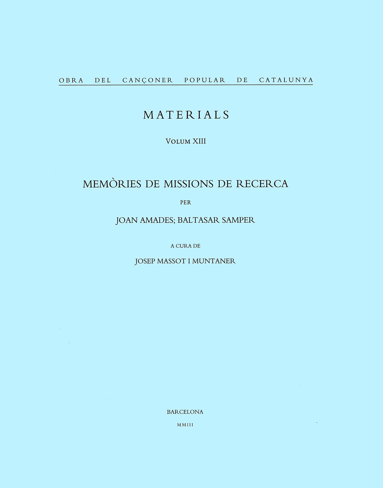 Obra del Cançoner Popular de Catalunya. Volum XII. Memòries de missions de recerca, de Massot i Muntaner | portada del libro
