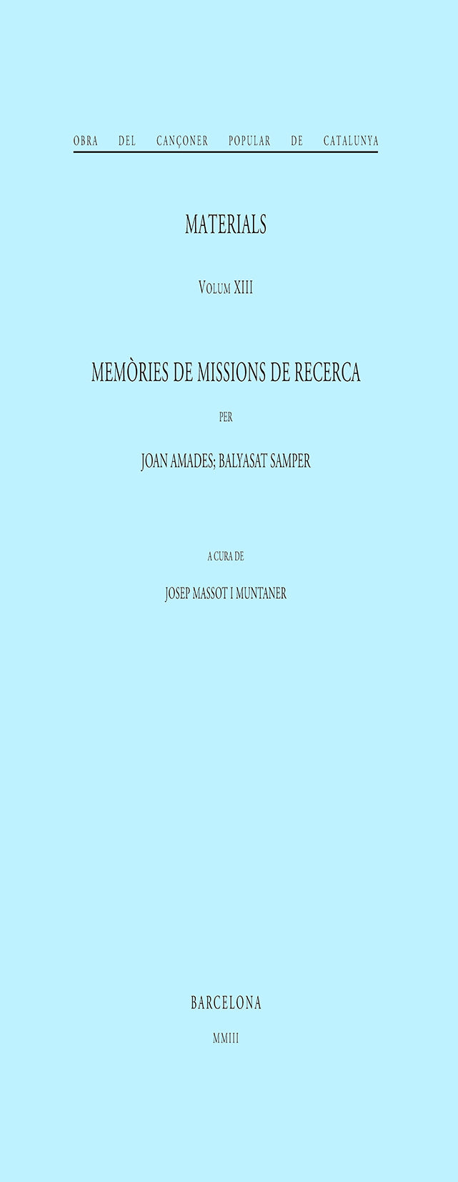 Memòries de missions de recerca. Volum XIII, de Josep Massot i Muntaner | portada del libro
