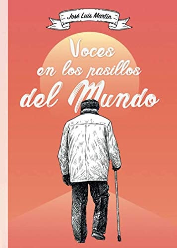Voces en los pasillos del mundo, de Martín | portada del libro