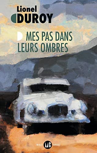 Mes pas dans leurs ombres, de LIONEL DUROY | portada del libro
