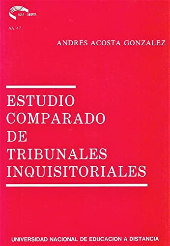 Estudio comparado de tribunales inquisitoriales, de ACOSTA GONZALEZ | portada del libro