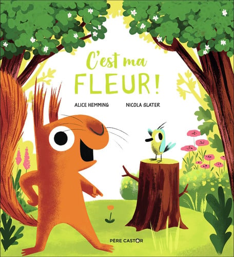 C'EST MA FLEUR !, de HEMMING#SLATER ALICE#NICOLA | portada del libro
