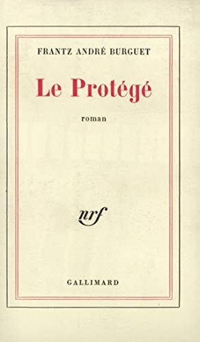 LE PROTEGE, de Frantz André Burguet | portada del libro