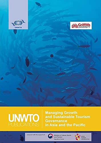 MANAGING GROWTH AND SUSTAINABLE TOURISM GOVERNANCE IN ASIA AND THE PACIFIC, de Noel Scott | portada del libro
