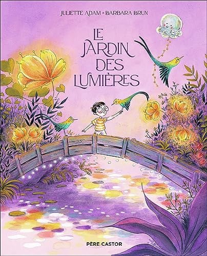 E JARDIN DES LUMIERES, de ADAM#BRUN JULIETTE#BARBARA | portada del libro