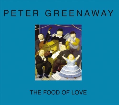 THE FOOD OF LOVE (ANGLAIS), de Peter Greenaway | portada del libro