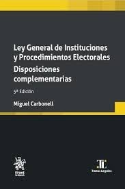 LEY GENERAL DE INSTITUCIONES Y PROCEDIMIENTOS ELECTORALES DISPOSICIONES COMPLEME, de CARBONELL | portada del libro