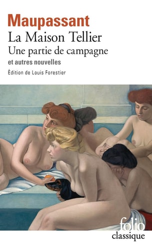 LA MAISON TELLIER / UNE PARTIE DE CAMPAGNE ET AUTRES NOUVELL, de Guy de Maupassant | portada del libro