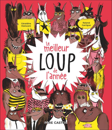 E MEILLEUR LOUP DE L ANNEE, de GARRIGUE#MAINCENT ROLAND#GERALDINE | portada del libro