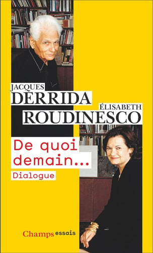 De quoi demain - Dialogue, de DERRIDA#ROUDINESCO JACQUES#ELISABETH | portada del libro