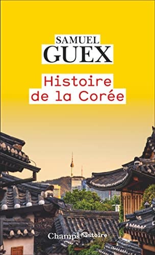 ISTOIRE DE LA COREE, de GUEX SAMUEL | portada del libro
