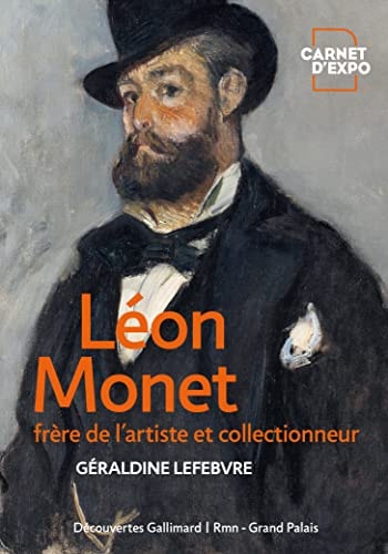 LEON MONET FRERE DE L'ARTISTE ET COLLECTIONNEUR, de Géraldine Lefebvre | portada del libro