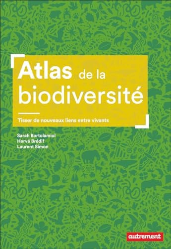 TLAS DE LA BIODIVERSITE, de SIMON#BREDIF#BORTOLAMIOL LAURENT#HERVE#S | portada del libro