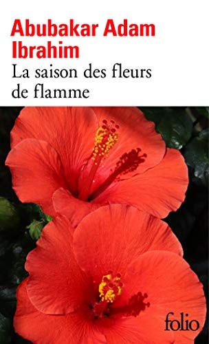 LA SAISON DES FLEURS DE FLAMME, de Abubakar Adam Ibrahim | portada del libro