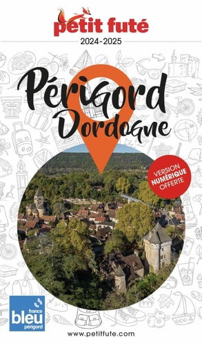 ERIGORD - DORDOGNE 2024 PETIT FUTE, de Petit Futé | portada del libro