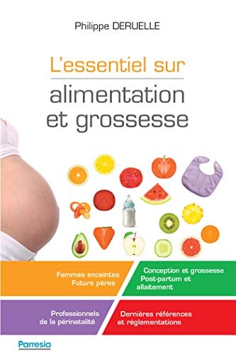 L'ESSENTIEL SUR ALIMENTATION ET GROSSESSE, de Philippe Deruelle | portada del libro