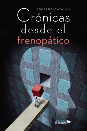 Crónicas desde el Frenopático, de Eduardo Catalán | portada del libro